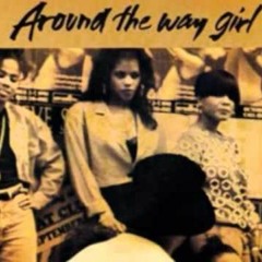 "Around The Way Girl" Ft. M.I.L, St3am Lagoon, R.A.P. Phenomenal