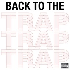 Mackned & TrillxSneak - Back To The Trap [prod. by Fish Narc]