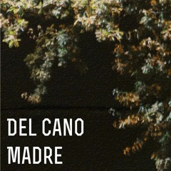 Del Cano - Madre (teaser)