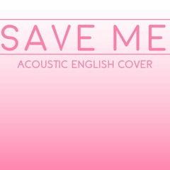 BTS - Save Me (acoustic english cover by Margot D.R)