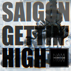 [Music Doctor] Saigon Gettin' High - Tony TK ft. Bac Si Hai ( NAMNAM REMIX )