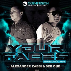 Alexander Zabbi & Ser One - Your Face´s (Original Mix)