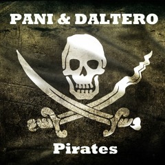 PANI & DALTERO - Pirates (Original Mix) -->FREE DOWNLOAD<--