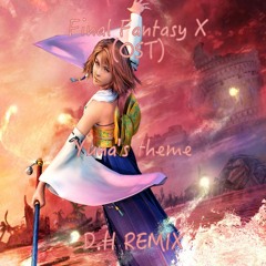 Final Fantasy X (OST), Yuna's Theme - D.H Remix