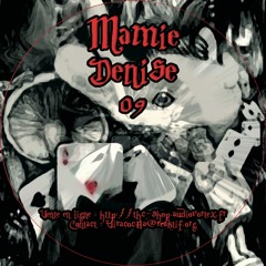 MANGEURS DE CROTTES / MAMIE DENISE 09