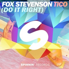 Fox Stevenson-Tico (Do It Right)[UNRELEASED]