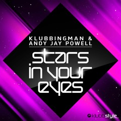 Klubbingman & Andy Jay Powell - Stars In Your Eyes (Calderone Inc. Vocal Remix Edit)