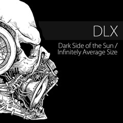 DLX - Infinitely Average Size (Clip)