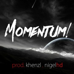 Momentum - Prod. Khenzl x Nigel HD