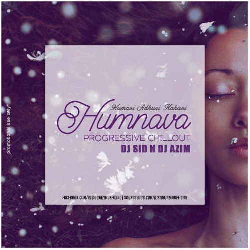 Humnava - Progressive Chillout Remix(DJ SID & DJ AZIM)