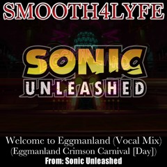 Welcome to Eggmanland (Vocal Mix) (Sonic Unleashed)