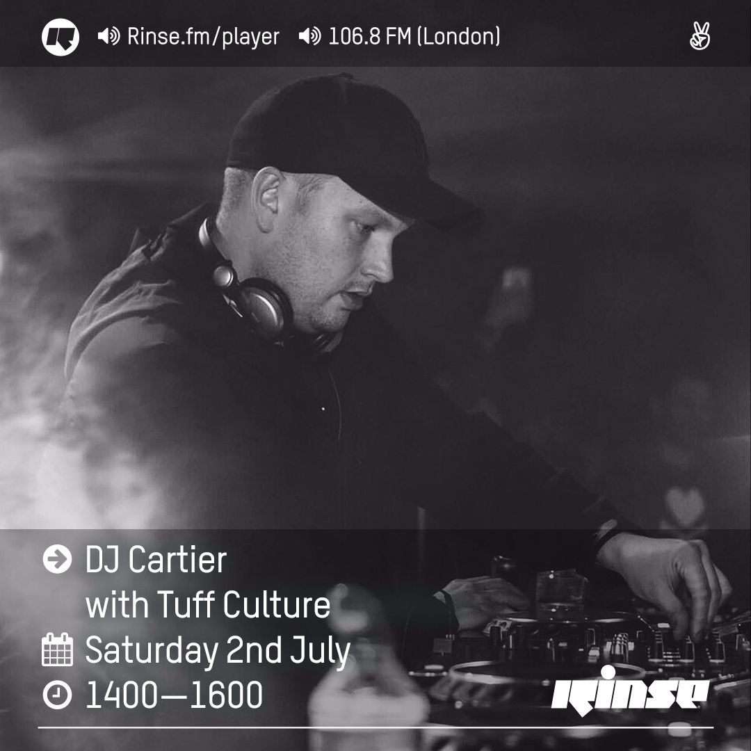 Rinse FM Podcast - Cartier w/ Tuff Culture - 2nd July