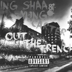 01. Yung Carter Ft King Shaa - The Come Up