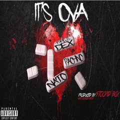 Its Ova feat. Famous Dex & Litefortunado