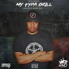 Terra G - My Typa Drill (Prod. By @twohunnitkamale)