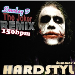 Smokey D & Dj Kevano - The Joker (Hardstyle Remix) 2016