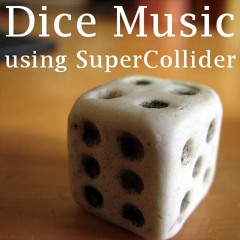 Dice Music [disquiet0235]