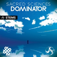 Sacred Sciences - Dominator (Melodic Stems)