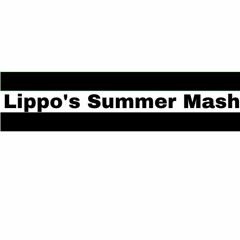 Lippo's Summer Mashup