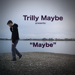 TrillyMaybe