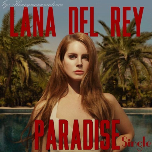 Lana Del Rey - Paradise (single)