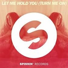 Cheat Codes & Dante Klein - Let Me Hold You (Turn Me On) (Calcanda Bootleg)
