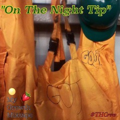 On The Night Tip By DJ G.O.J.