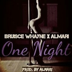 One Night - Ft. Almari (Prod. By Almari)
