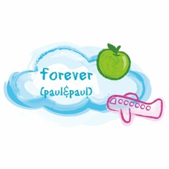 forever (paul&paul)