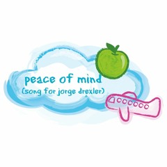 peace of mind (song for jorge drexler)