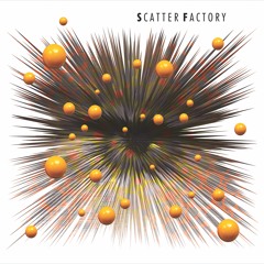 Scatter Factory album preview