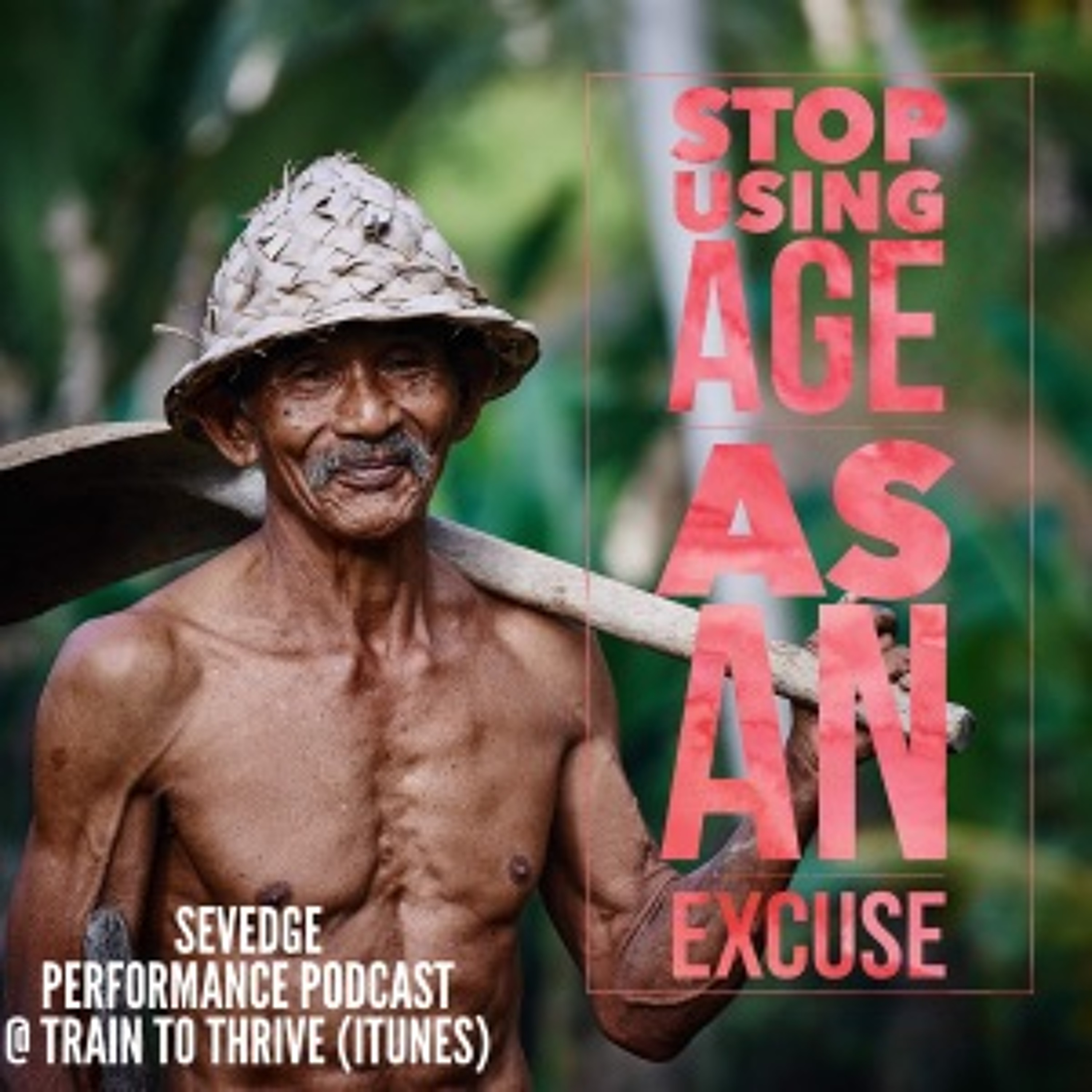Stop Using Age As An Excuse episode artwork
