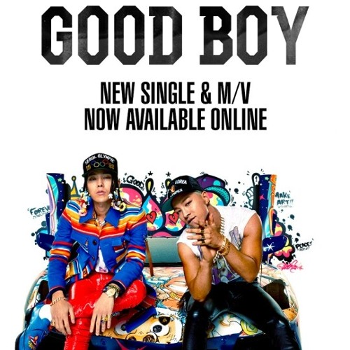 Stream G-Dragon & Taeyang - Good Boy.mp3 by Jackeline
