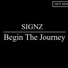 SIGNZ - Begin The Journey