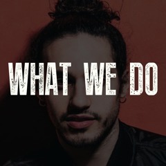 what we do (prod. MJæ)