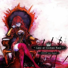 Lord Of Crimson Rose - EYE DT Feat Searlait