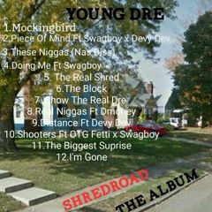 Young Dre - The Block Ft. Swagboy