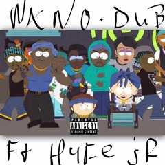 Nxno Dub Ft Hyfe jr -Gang Bang