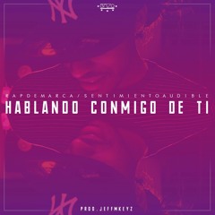 Hablando Conmigo De Ti