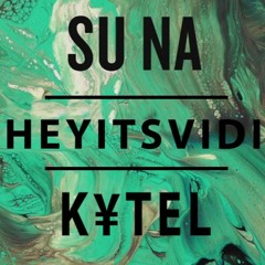 Tell Me - SUNA X HEYITSVIDI [K¥TEL FLIP]