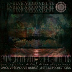 Astral Projections - 12 3volvr (Evolve Audio) - Tuning Forklift