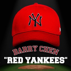 Barry Chen - Red Yankees (Prod. by JO$H BEAT$)