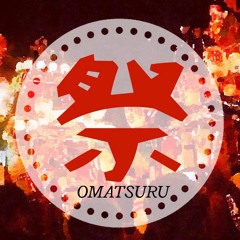 OMATSURU〔Original Mix〕