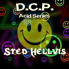 Sted Hellvis @ DCP Acid series June 2016