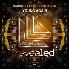 Hardwell Feat. Chris Jones - Young Again (Mousik Remix)