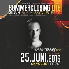 Norris Terrify LIVE! Summer Closing at Sky Club Leipzig DE 25-06-2016 [ASYNCRON® RADIO]
