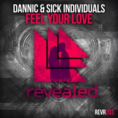 Dannic & Sick Individuals - Feel Your Love (N.A.G Remix) Teaser