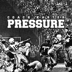 Coach Karter - Pressure (dirty)(Pro. By RiccandThadeus)