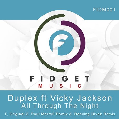 Duplex - All Through the Night ft Vicky Jackson -Sacha Cortez  "Remix Competition"