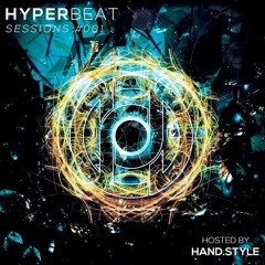 Hyper Beat Sessions 001 - Hosted By Hand.Style